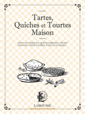 cover image of Tartes, Quiches et Tourtes Maison